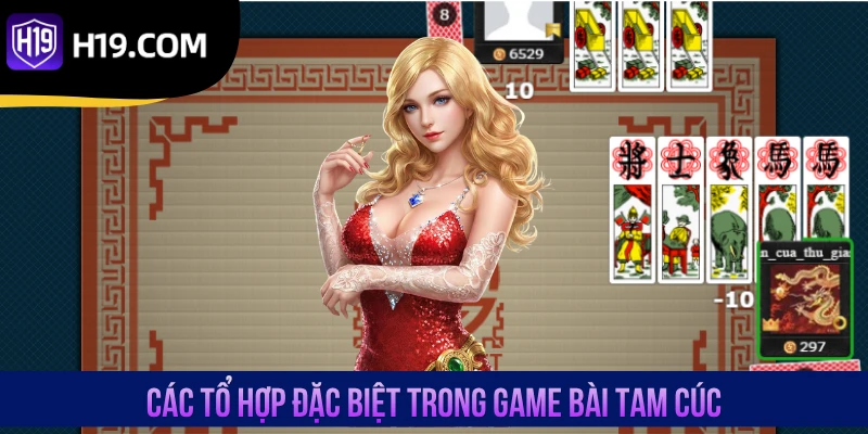 Các tổ hợp đặc biệt trong game bài Tam Cúc