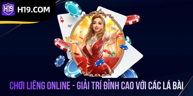 Chơi Liêng Online - Giải Trí Đỉnh Cao Với Các Lá Bài