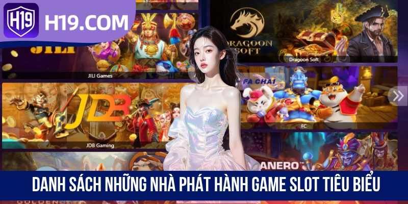 Danh sách những nhà phát hành game slot tiêu biểu