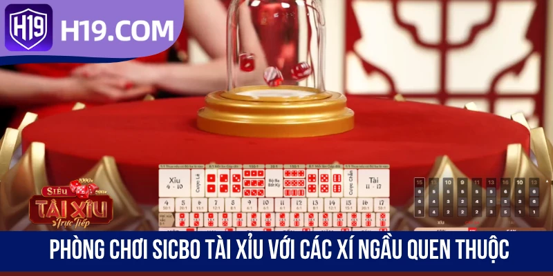 Phòng chơi Sicbo Tài Xỉu với các xí ngầu quen thuộc