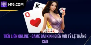 Tiến Liên Online Tiến Liên Online - Game Bài Kinh Điển Với Tỷ Lệ Thắng Cao